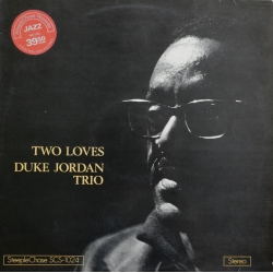  Duke Jordan Trio ‎– Two Loves 